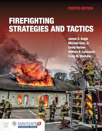 firefighting strategies and tactics includes navigate advantage access 4th edition james s angle ,michael f