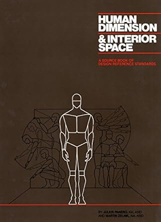 human dimension and interior space a source book of design reference standards 1st edition julius panero