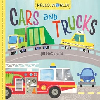 hello world cars and trucks 1st edition jill mcdonald 0593303830, 978-0593303832