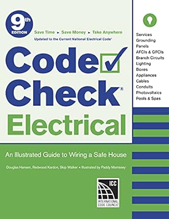 code check electrical an illustrated guide to wiring a safe house 8th edition redwood kardon ,paddy morrissey