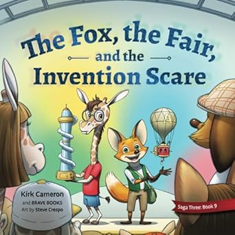 the fox the fair and the invention scare 1st edition kirk cameron ,steve crespo 1955550522, 978-1955550529