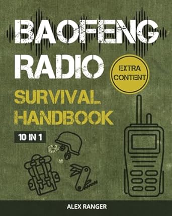 baofeng radio survival handbook essential communication skills to stay safe during emergencies unforeseen