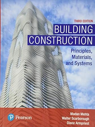 building construction principles materials and systems 3rd edition madan mehta ph d ,walter scarborough