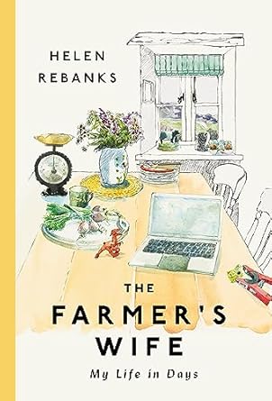 the farmers wife my life in days 1st edition helen rebanks 0785290486, 978-0785290483