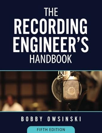 the recording engineers handbook 1st edition bobby owsinski 1946837180, 978-1946837189