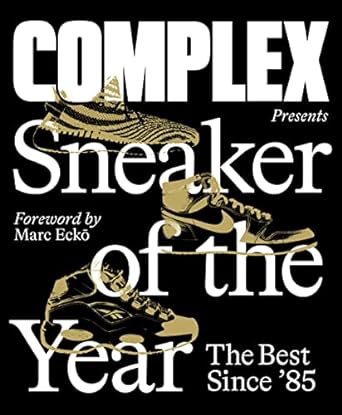 complex presents sneaker of the year the best since 85 1st edition inc complex media ,marc ecko ,joe la puma