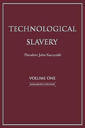 technological slavery 4th edition theodore john kaczynski phd 1944228039, 978-1944228033