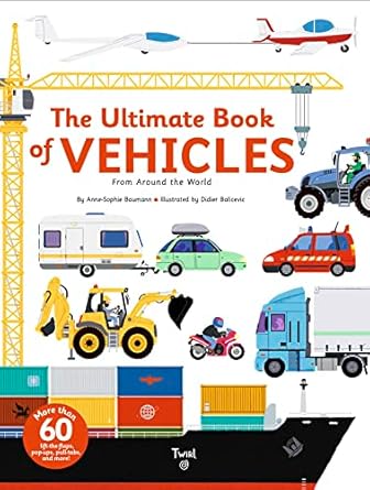 the ultimate book of vehicles from around the world ina ltf po edition anne sophie baumann ,didier balicevic