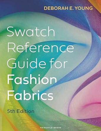 swatch reference guide for fashion fabrics bundle book + studio access card 5th edition deborah e young