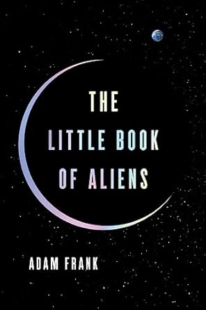 the little book of aliens 1st edition adam frank 0063279738, 978-0063279735