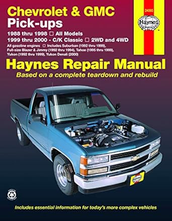 chevrolet and gmc full size pick ups and c/k classics haynes repair manual 2nd edition haynes manuals