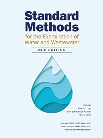 standard methods for the examination of water and wastewater 24th edition awwa 0875532993, 978-0875532998