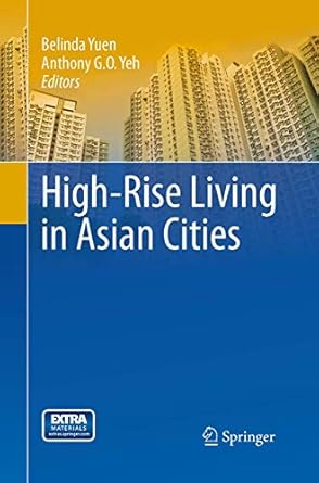 high rise living in asian cities 1st edition belinda yuen ,anthony g o yeh 9401776830, 978-9401776837