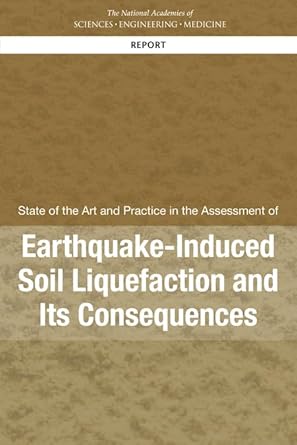 state of the art and practice in the assessment of earthquake induced soil liquefaction and its consequences
