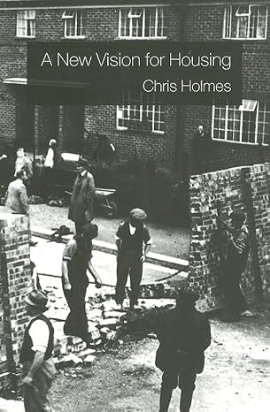 a new vision for housing 1st edition christopher holmes 0415360803, 978-0415360807