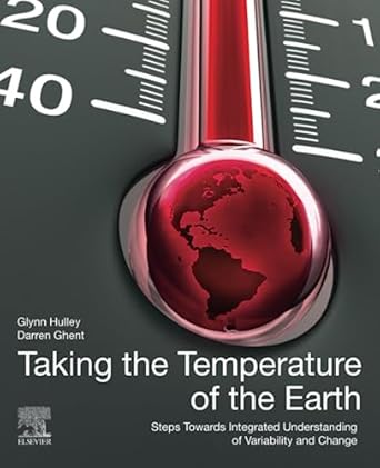 taking the temperature of the earth steps towards integrated understanding of variability and change 1st