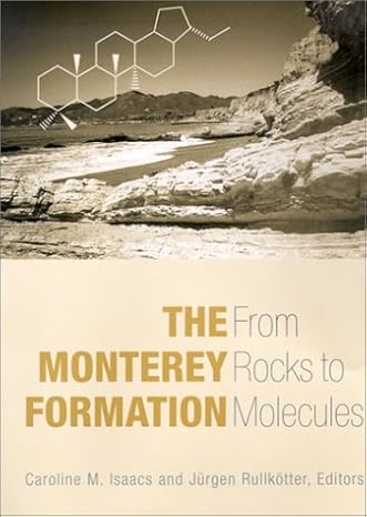 the monterey formation 1st edition caroline isaacs ,jurgen rullkotter 0231105851, 978-0231105859