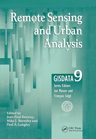 remote sensing and urban analysis gisdata 9 1st edition jean paul donnay ,mike j barnsley ,paul a longley