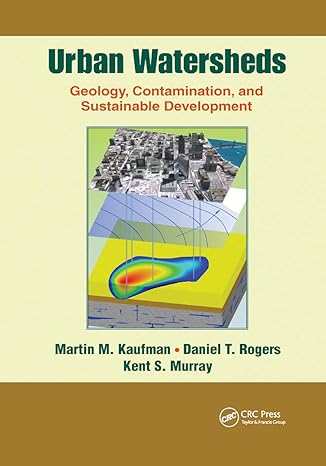 urban watersheds geology contamination and sustainable development 1st edition martin m kaufman ,kent s