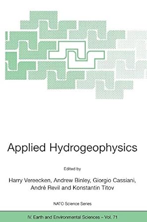 applied hydrogeophysics 2006th edition harry vereecken ,andrew binley ,giorgio cassiani ,andre revil