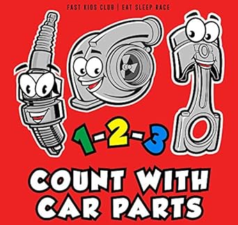 1 2 3 count with car parts 1st edition fast kids club ,eat sleep race 1733238808, 978-1733238809