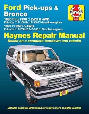 ford pick ups f 100 f 150 f 250 and bronco and f 250hd and f 350 haynes repair manual 1st edition haynes