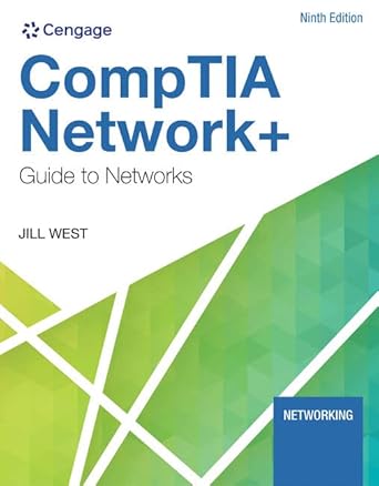 comptia network+ guide to networks 1st edition jill west 0357508130, 978-0357508138