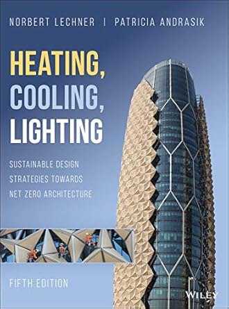 heating cooling lighting sustainable design strategies towards net zero architecture 5th edition norbert m