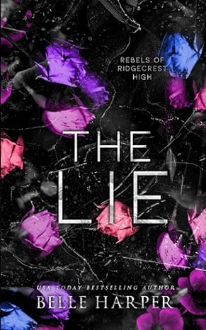 the lie rebels of ridgecrest high 1st edition belle harper 0645528110, 978-0645528114