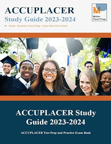 accuplacer study guide accuplacer test prep and practice exam book 1st edition accuplacer study guide team