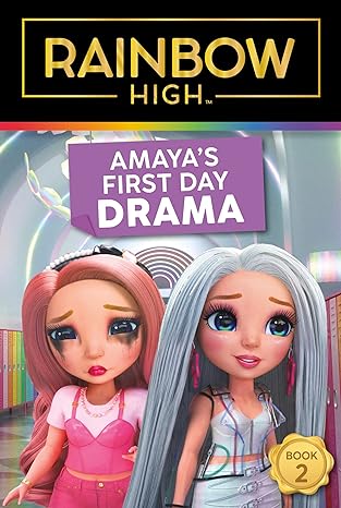 rainbow high amaya s first day drama 1st edition steve foxe 0063256150, 978-0063256156