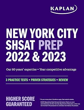 new york city shsat prep 2022 and 2023 3 practice tests + proven strategies + review 1st edition kaplan test