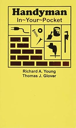 handyman in your pocket 1st edition richard allen young ,thomas j glover 1885071299, 978-1885071293