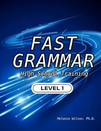 fast grammar high school training 1st edition melanie wilson 1735493961, 978-1735493961