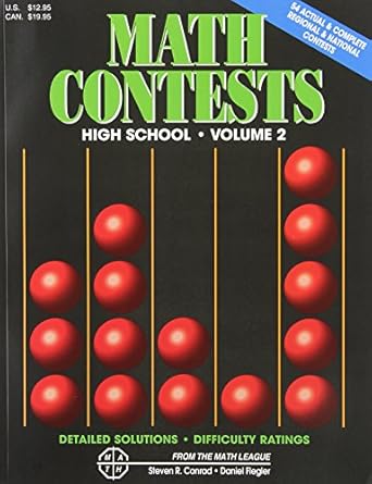 math contests high school volume 2 school years 1982 83 through 1990 91 1st edition steven r. conrad ,daniel