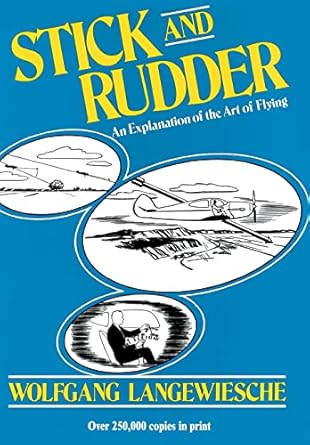 stick and rudder an explanation of the art of flying 1st edition wolfgang langewiesche 0070362408,