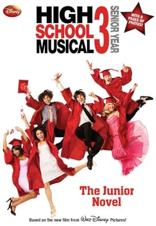 disney high school musical 3 senior year the junior novel 1st edition n. b. grace 1423112024, 978-1423112020