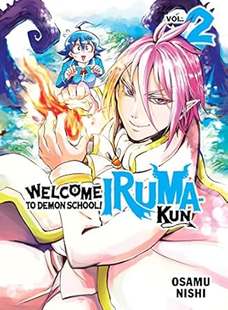 welcome to demon school iruma kun 2 1st edition osamu nishi 1647292433, 978-1647292430