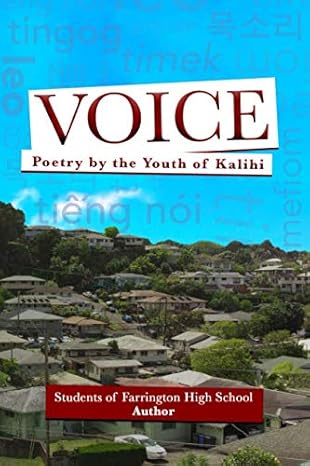 voice poetry by the youth of kalihi 1st edition students of farrington high school 1092996478, 978-1092996471