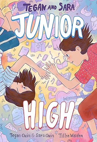 tegan and sara junior high 1st edition tegan quin, sara quin, tillie walden 0374313024, 978-0374313029