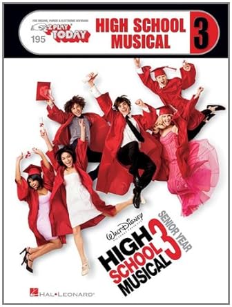 high school musical 3 e z play today volume 195 1st edition hal leonard corp. 1423465121, 978-1423465126