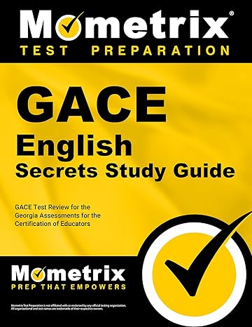 gace english secrets study guide gace test review for the georgia assessments for the certification of