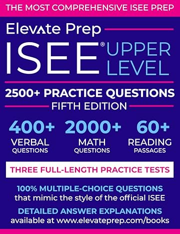 isee upper level 2500+ practice questions 1st edition elevate prep ,lisa james 1688121455, 978-1688121454