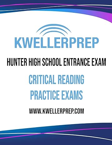 kweller prep hunter high school entrance exam critical reading practice exams 1st edition douglas s kovel