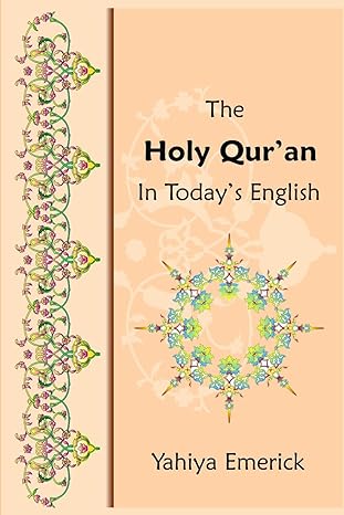 the holy qur an in today s english 1st edition yahiya emerick 1451506910, 978-1451506914