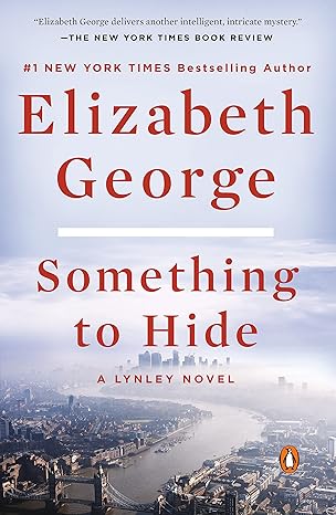 something to hide a lynley novel 1st edition elizabeth george 0593296869, 978-0593296868