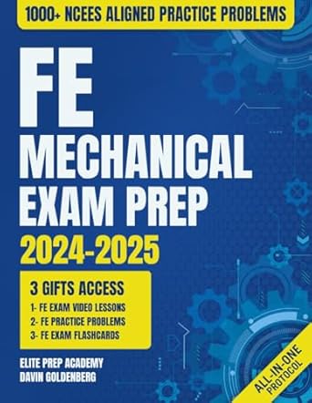 fe mechanical exam prep the most complete and practical study guide to get ready for the current exam in 2