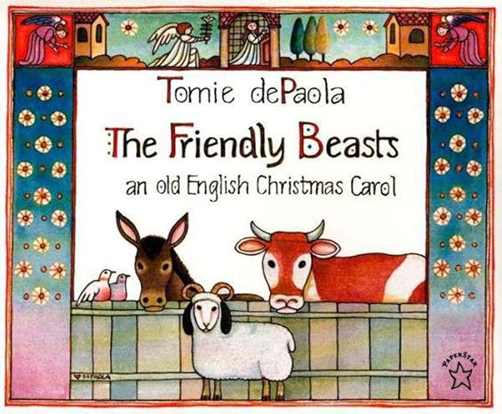 the friendly beasts an old english christmas carol 1st edition tomie depaola 0698116615, 978-0698116610