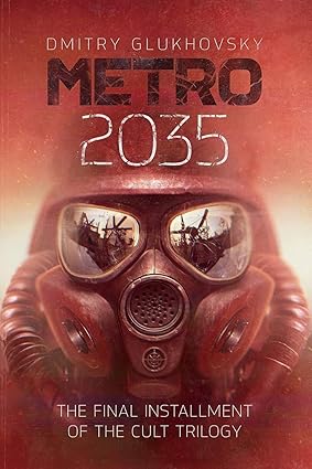 metro 2035 english language edition 1st edition dmitry glukhovsky 1539930726, 978-1539930723