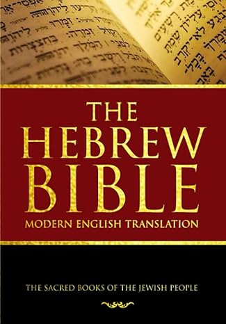 the hebrew bible with english translation complete the jewish bible teachings about god and humanity hebrew